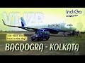 FULL FLIGHT: Bagdogra to Kolkata  |  IndiGo A320neo | Subtitles | Hydraulic Barking