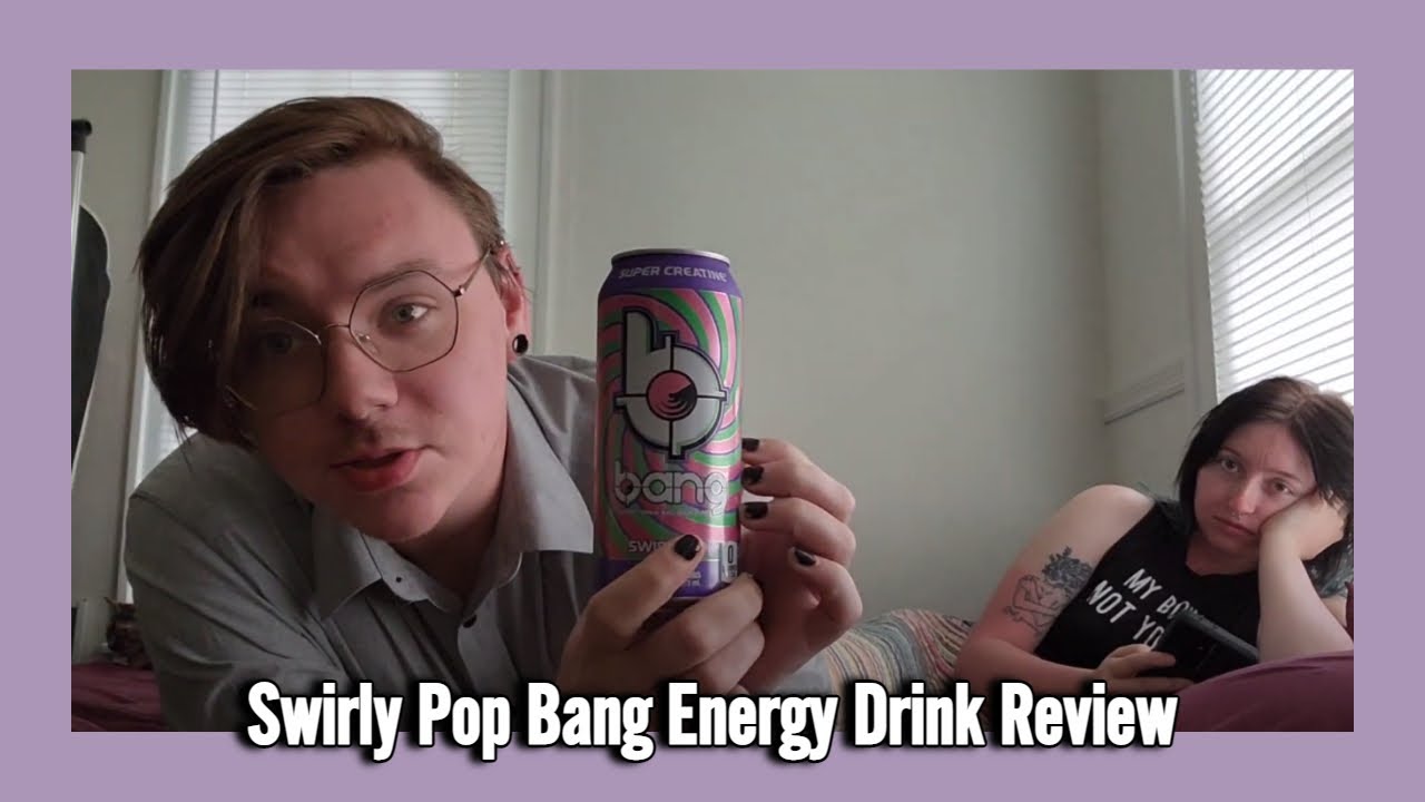 Swirly Pop Bang Energy Drink Review (I'm on vacation, and I just woke