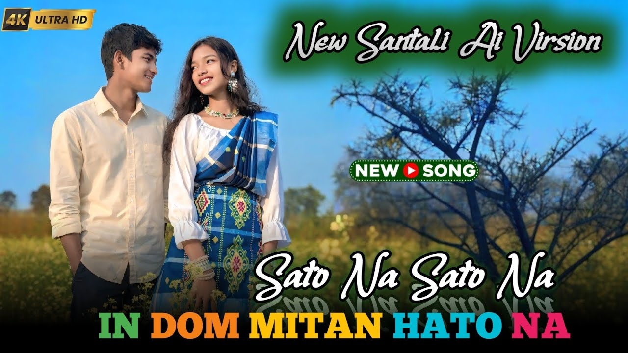 SATO NA SATO NA || SANTALI AI VIRSION SONG || Lithur Arang 🔥💞