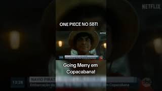 Reportagem do SBT sobre o Going Merry que está em Copacabana, promovendo o  live action da Netflix!, By One Piece Brasil