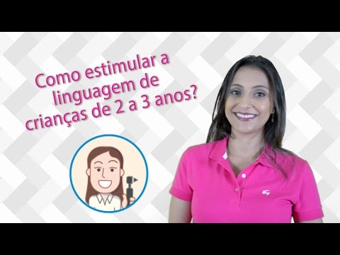 Vídeo: Como Estimular A Linguagem E O Pensamento Espacial Em Crianças De 2 Anos