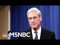 Robert Mueller Spoke. And His Message Couldn’t Have Been Clearer. | Deadline | MSNBC