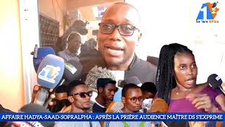 Affaire Hadya Saad – SoprAlpha : après la première audience, Maître DS prend la parole