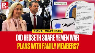 US Defense Secretary Hegseth Leaked Yemen War Plans in Signal Chat with Wife and Brother