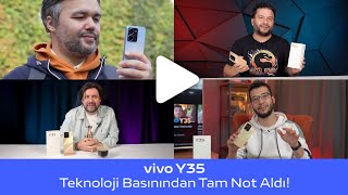Teknoloji Basınından Vivo Y35E Tam Puan