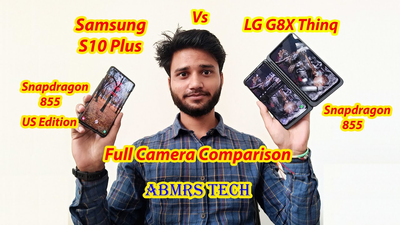 🔥🔥LG G8X vs 🔥🔥Samsung S10 Plus US edition ⚡⚡SD855 Full Camera Comparison - ABMRS TECH 