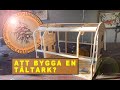 ATT BYGGA EN TÄLTARK?