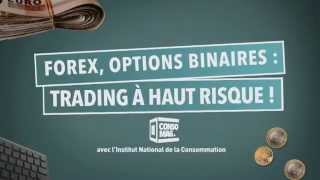 Forex, options binaires : trading à haut risque !