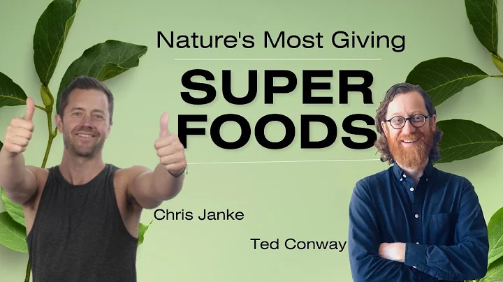 Nature's Most Giving Superfoods with Ted Conway - ...