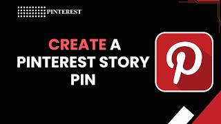 How to Create a Pinterest Story Pin How to Create a Pinterest Story Pin