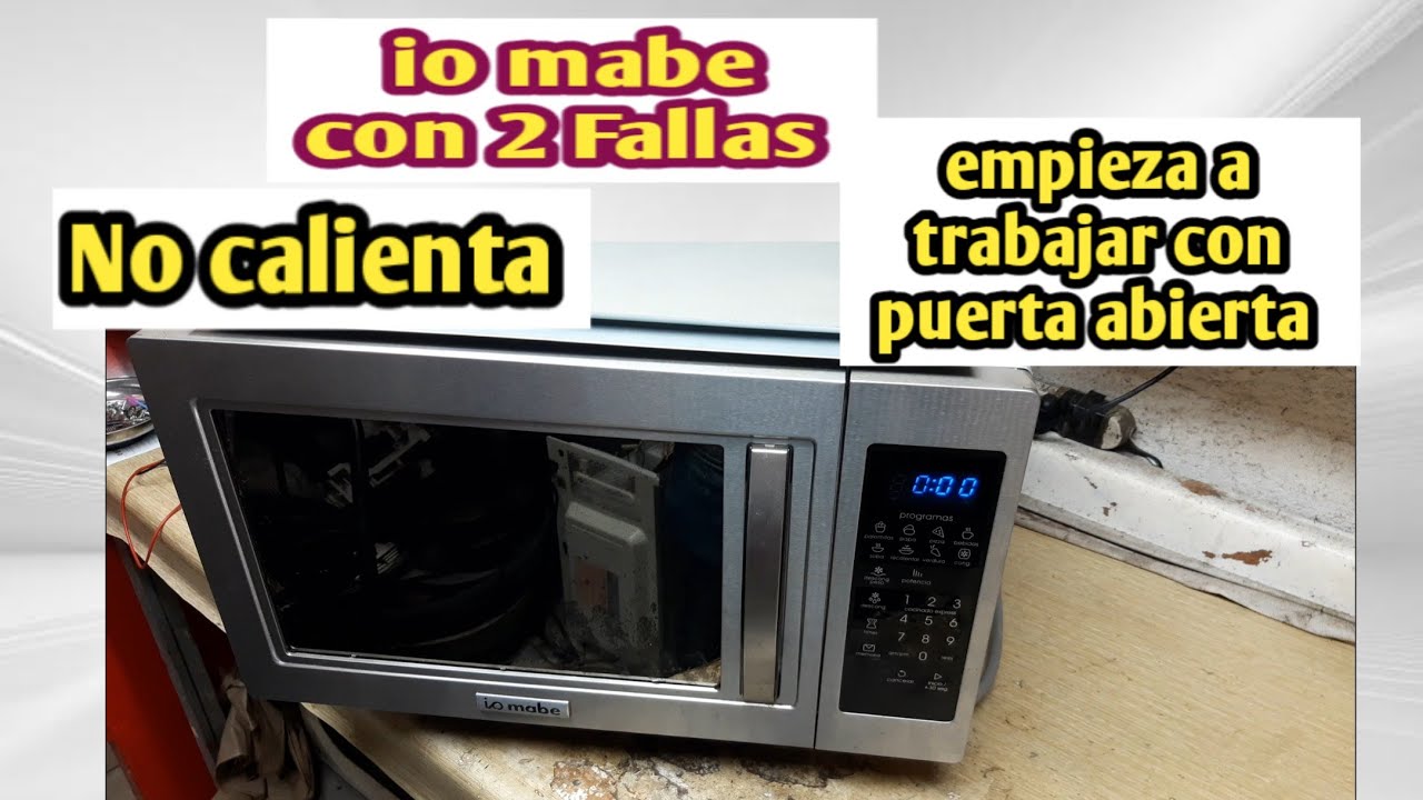 reparar microondas io Mabe - No calienta y empieza a funcionar con la  puerta abierta - YouTube