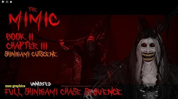 The Mimic - Book II Chapter III - Shinigami Full Chase Sequence + Cutscene (UNNERFED)
