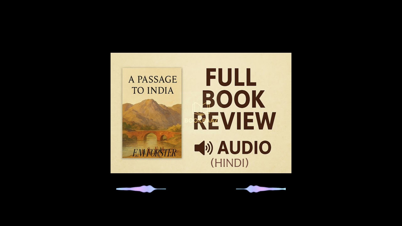 “A Passage to India”- dosti, politics aur culture ka clash! 