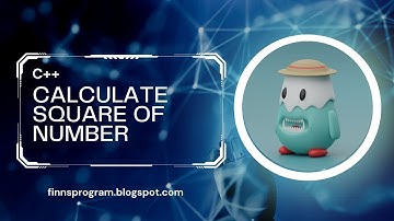 Program To Calculate Square Of Number In C++ | Square Calculator in C++ | finnsprogrammingworld