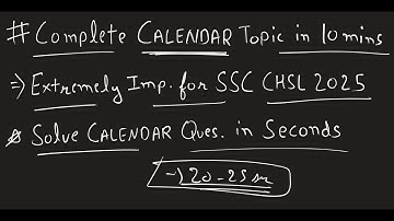 Complete Calendar in 10 Mins | Extremely Important for SSC CHSL 2025