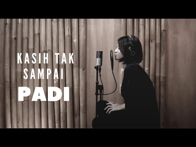 KASIH TAK SAMPAI - PADI | COVER BY EGHA DE LATOYA class=