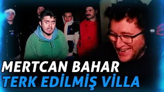 EFE UYGAÇ MERTCAN BAHAR TAT KAÇIRAN GİZEMLİ UYGULAMA - TERK EDİLMİŞ VİLLALAR İZLİYOR!