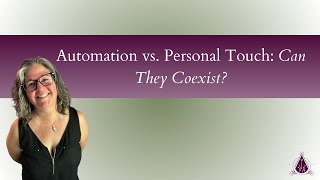 Automation vs. Personal Touch: Can They Coexist?