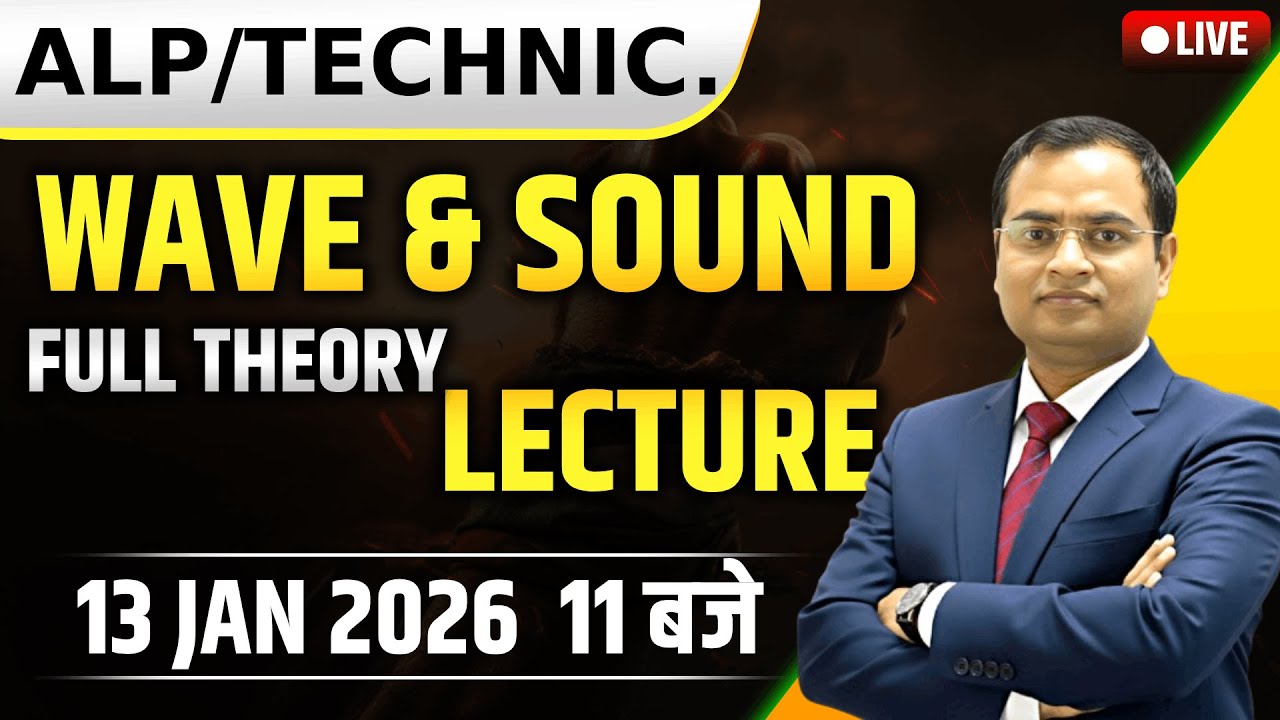 RRB ALP & Technician 2026 | Physics: Wave Motion & Sound Wave | Complete Theory + Numericals