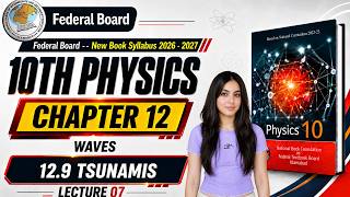 Physics Class 10 Chapter 3 New Book 2026 | Tsunamis | Waves Federal Board NBF