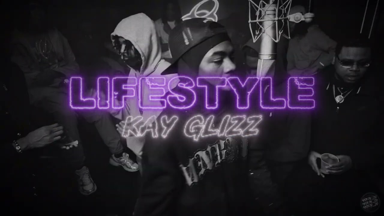 Kay Glizz - Lifestyle (Official Visualizer)