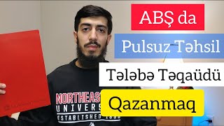 AMERİKADA PULSUZ TƏHSİL.TƏQAÜD ALMA YOLLARI.NECƏ İŞLƏMƏK OLAR.