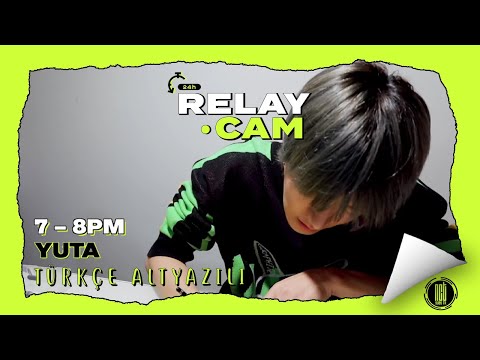 [Türkçe Altyazılı] ⏱YUTA : 19-20 arası | NCT 24hr RELAY CAM