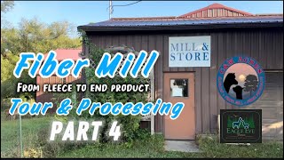 Fiber Mill Tour & Processing | Fleece to Product | Part 4.
