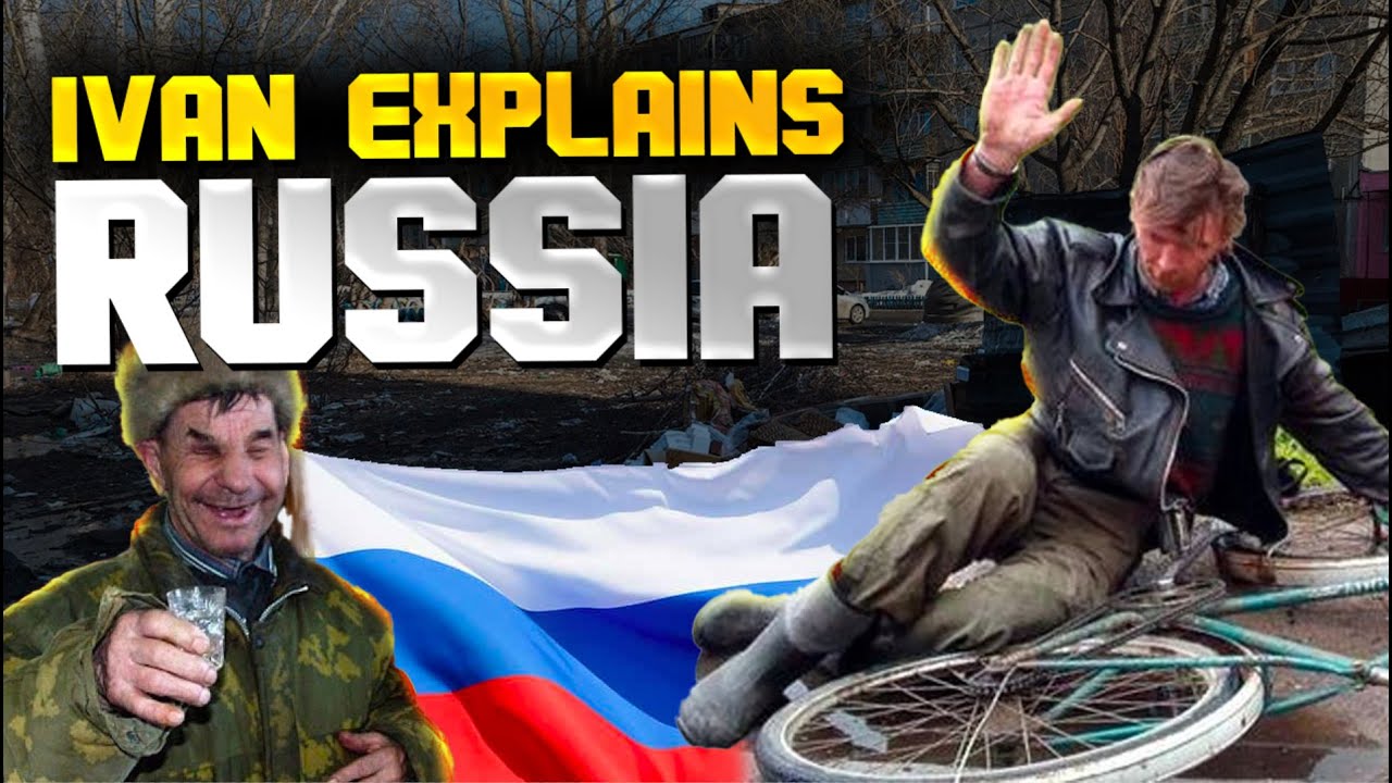 IVAN explains RUSSIA - YouTube