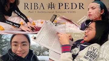 Week in the Life of a Part 1 Architect | Stressful RIBA PEDR Vlog