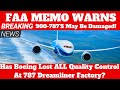 Boeing Finds 3RD 787 Quality Control Lapse FAA Warns 900 787's May Be Damaged And Need To Be Fixed!