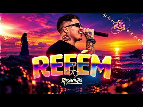 REFÉM - ROGERINHO