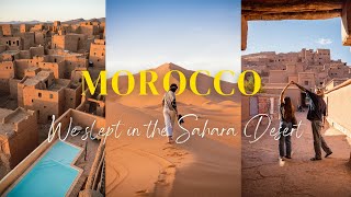 Road to the Sahara Desert – A Moroccan Journey Like No Other