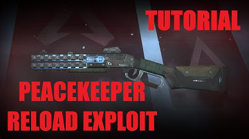 Peacekeeper Reload Exploit Guide [APEX LEGENDS]