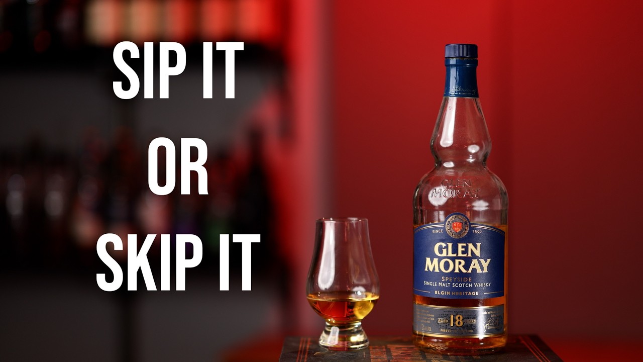 Sip It or Skip It: Glen Moray 18 Single Malt Scotch Whisky - YouTube