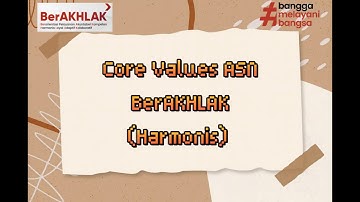 Video Core Value ASN BerAKHLAK (Harmonis)