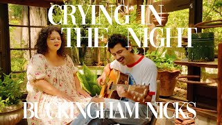 GARDEN COVERS | Buckingham Nicks 'Crying in the Night' Acoustic