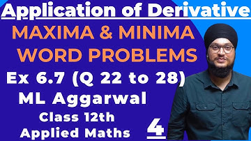 Ex 6.7 (Q 22 to 28) ML Aggarwal Applied Maths Class 12th | Maxima & Minima | Word Problems | IDS Sir