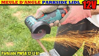 meuleuse d'angle parkside lidl pwsa 12v sans fil Cordless Angle Grinder  (type bosch gws 10,8) - YouTube