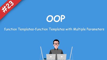 #23 [oop] - Template Function/Templates Function-Templates with Multiple Parameters
