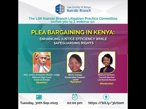 Plea Bargaining In Kenya Enhancing Justice Efficiency While Safeguarding Rights