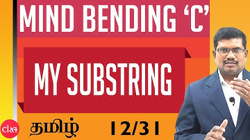 #12 My Substring || Mind Bending C Programs in Tamil