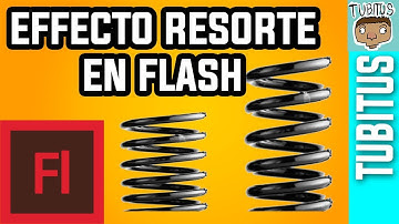 Como animar un efecto de rebote o de resorte en Adobe Flash / tutorial facil y rapido