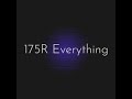 175R  Everything