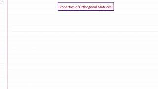 Labtube-(Linear Algebra I)-Properties of Orthogonal Matrices I