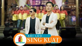 SING KUAT - ADI LEO   'ONE PRO' (  Video Music )