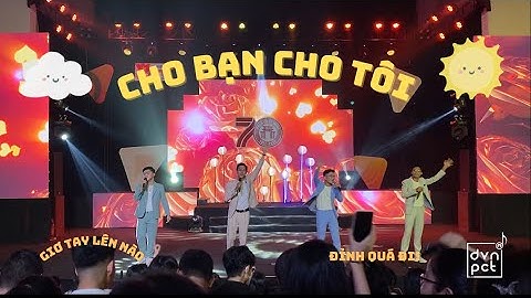 ĐVNPCT | CHO BẠN CHO TÔI | TIẾT MỤC HÁT KHIẾN KHÁN PHÒNG SÂU LẮNG TẠI TRƯỜNG THPT PHAN CHÂU TRINH