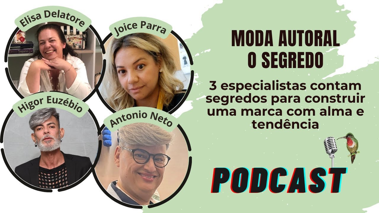 Moda Autoral o Segredo: 3 especialistas contam segredos para construir marcas com alma e tendência
