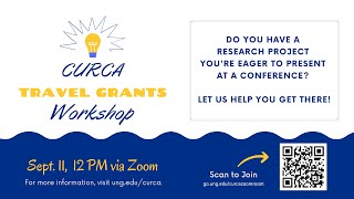 CURCA Fall 2023 Travel Grants Fall Workshop, September 11, 2023