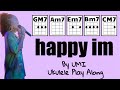 happy im by UMI Ukulele Play Along